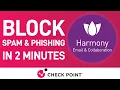 Check Point Harmony Email Collaboration Block Spam and Phishing