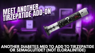 Lilly s New Tirzepatide Add On Not Eloralintide