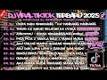Lagu KUMPULAN DJ VIRAL TIKTOK 2025 🎵 DJ CINTA KU HANYA KAMU 🎵 DJ KAU BUAT KU MENANGIS PILU 🎵