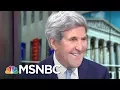 Joe Asks Secretary John Kerry Is It Kerry 2020 Morning Joe MSNBC