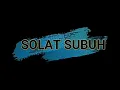 Download Lagu Bacaan Sholat Subuh Lengkap dan doanya