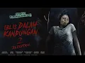 Lagu Film Horor Bioskop Terbaru 2025 Full Movie - Iblis dalam kandungan 2: Deception