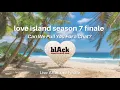 Black America Web Love Island Season 7 Finale Chat
