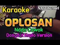 Download Lagu OPLOSAN - KARAOKE (NADA COWOK) DANGDUT KOPLO VERSION // SUARA GLLEER JOSS JERNIH