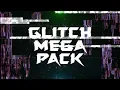 Free Glitch Mega Pack Trailer 30 Glitch Backgrounds