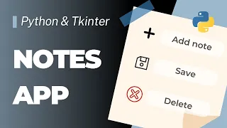 Build a Simple Note-Taking App using Python Tkinter Tutorial