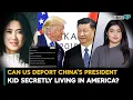 Can US deport China President Xi Jinping s daughter secretly living in America