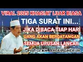 Download Lagu KHASIAT LUAR BIASA DARI 3 SURAT INI JIKA KITA BACA TIAP HARI‼️KH ABDUL GHOFUR TERBARU