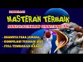 Download Lagu Masteran kompilasi terbaik 2025 materi tembakan kasar untuk burung lomba JERNIH MUDAH DI TIRU
