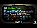 Hidden Gem PowerShell Commands Every Sysadmin MUST Know-Part2
