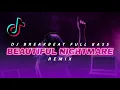 Download Lagu DJ BEAUTIFUL NIGHTMARE (BREAKBEAT REMIX FULL BASS)