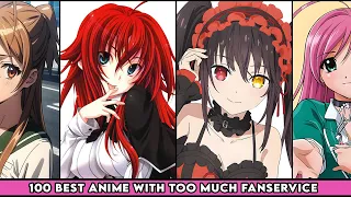 100 best anime with too much fan service
