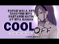 Lagu COOL OFF - STILL ONE , YHANZY , JHAY DEE, YAMO (WITH LYRICS)