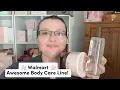Walmart Body Care Body Mist body butter body scrubs