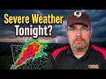 Severe storms incoming What you need to know for North Georgia tonight