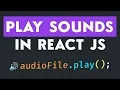 How to Play Sounds in React JS