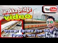 Download Lagu farakka bridge er niche diye jol kivabe jai // farakka bridge // farakka barrage // farakka video