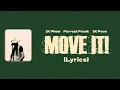 1K Phew, Forrest Frank, 1K Pson - MOVE IT! (Lyrics)
