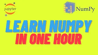 Learn Numpy in One HOUR Numpy Complete Tutorial Python for Data Science