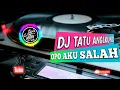 Download Lagu Dj angklung TATU | opo aku salah
