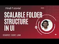 Scalable Folder Structure for Front End - Hindi Urdu