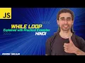 JavaScript While Loop Exploring Iteration with Practical Examples - Hindi