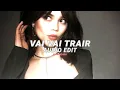 Download Lagu VAI VAI TRAIR (tiktok version) - dj asul [edit audio]