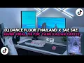 Download Lagu DJ DANCE FLOOR THAILAND X SAE SAE TAKUTU DJ DANCE VELOCITY VIRAL TIKTOK TERBARU 2025 !!