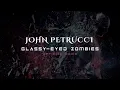 Download Lagu John Petrucci - Glassy-Eyed Zombies (Official Audio)