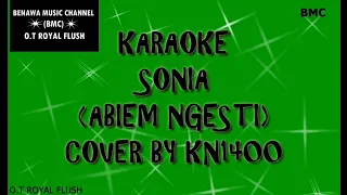 Download KARAOKE SONIA (ABIEM NGESTI) COVER BY KN1400 MP3