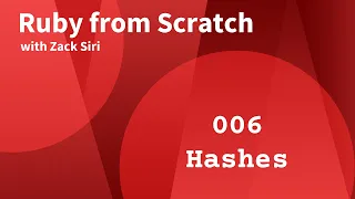 Ruby Hashes - 006