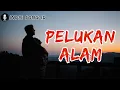 Download Lagu PELUKAN ALAM - Indie Song ID FULL LIRIK