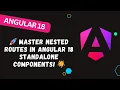 103 Angular 18 Child Routes Explained Learn How to Nest Routes with Standalone Components