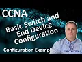 Basic Switch and End Device Configuration Example - Lab 2 9 1