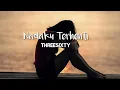 Download Lagu THREESIXTY - NADAKU TERHENTI ( LYRICS )