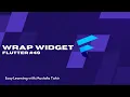 Wrap Widget in Flutter Flutter Widgets