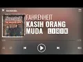 Download Lagu Fahrenheit - Kasih Orang Muda [Lirik]