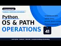 OS Path Operations in Python File Directory Management