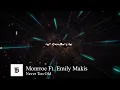 Monrroe Ft. Emily Makis - Never Too Old
