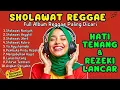 Lagu Sholawat Reggae Paling Adem: Irama Religi yang Bikin Tenang Sepanjang Hari