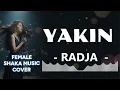 YAKIN - RADJA |VIDEO LYRIC (SHAKA MUSIC COVER)