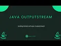 Java Fundamentals - Output Stream