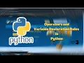 Operators and Variable Declaration Rules in Python