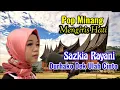 AZKIA RAYANIi‼️DURHAKO DEK ULAH CINTO‼️POP MINANG MENGIRIS HATI PALING SEDIH