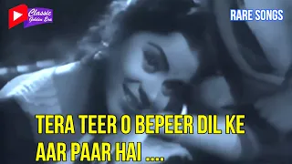 tera teer o be peer dil ke aar paar hai lata mangeshkar shararat 1959 romantic rare song 