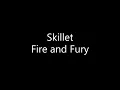 Download Lagu Skillet - Fire and Fury (Lyrics)