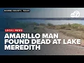Body of Amarillo man found at Lake Meredith following reports of missing swimmer