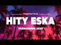 Download Lagu Eska Hity Październik 2025 🎵 Największe Przeboje \u0026 Najlepsza Muzyka Radia Vol.9