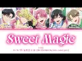 「Sweet Magic」 - F/ACE 【Tamon's B-Side OPENING】CHN/JPN/ROM/ENG Color code lyrics
