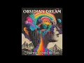 Lagu OBSIDIAN DREAM – Stairway Beyond the Rain (FULL ALBUM) | 60s Psychedelic Rock
